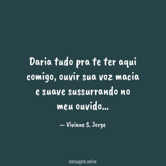 Daria tudo pra te ter aqui comigo