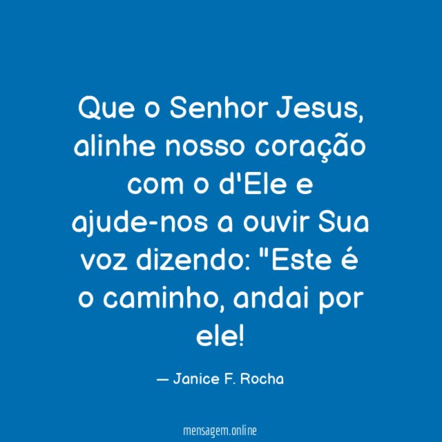 Que o Senhor Jesus