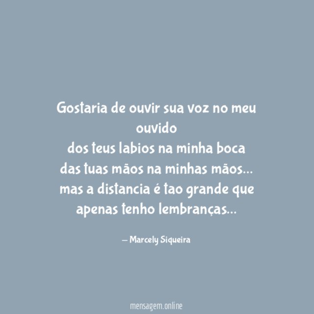 gostaria de ouvir sua voz no meu ouvido dos