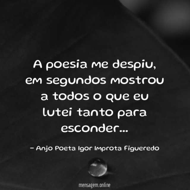 A poesia me despiu