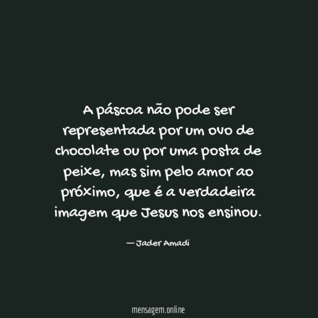 A páscoa não pode ser representada por um