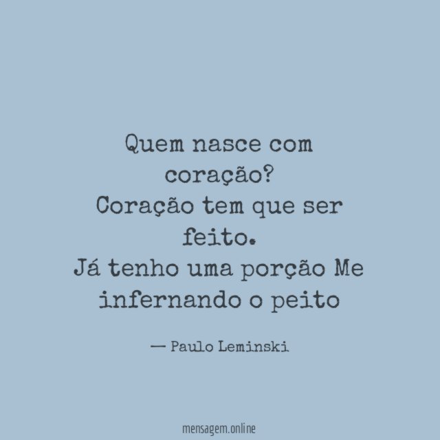 Quem nasce com coração?