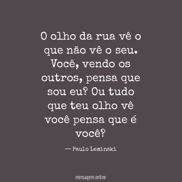 O olho da rua vê o que não vê o seu