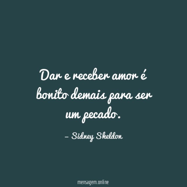 Dar e receber amor é bonito demais para ser um pecado