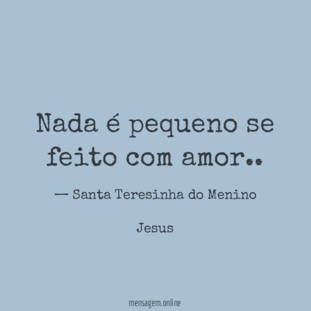 Nada é pequeno se feito com amor