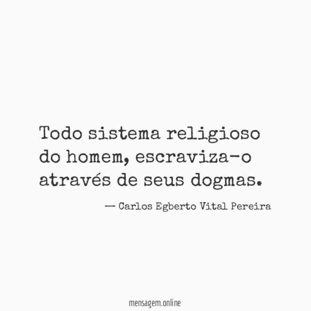 Todo sistema religioso do homem