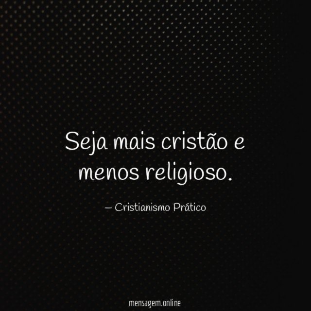 Seja mais cristão e menos religioso
