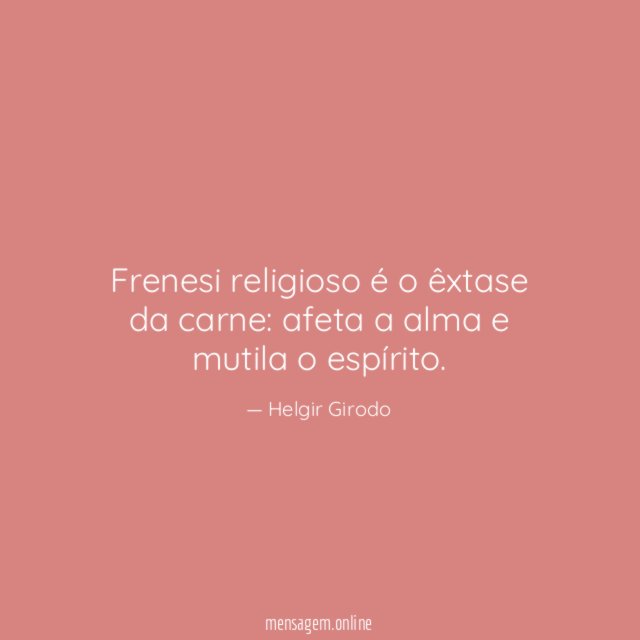 Frenesi religioso é o êxtase da carne