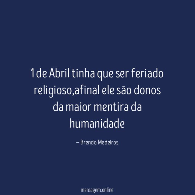 1 de Abril tinha que ser feriado religioso