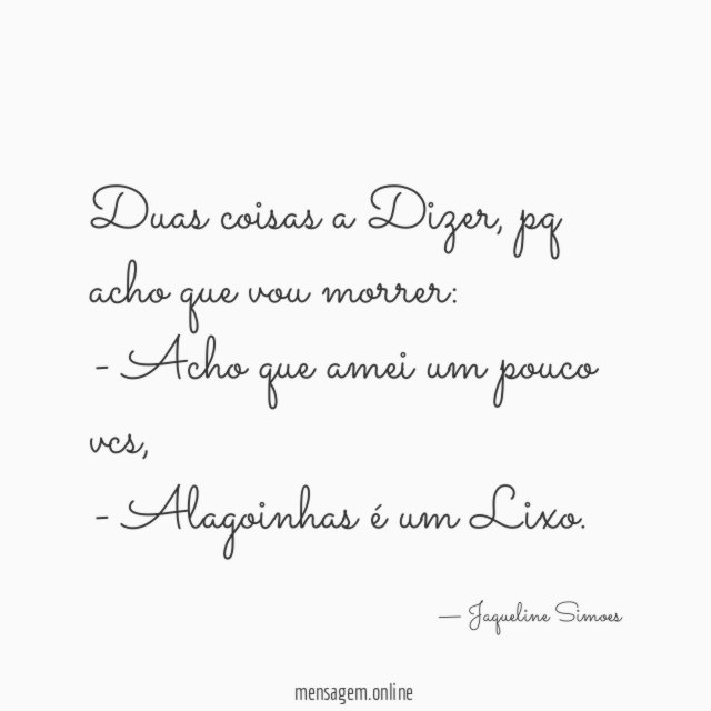 Duas coisas a Dizer