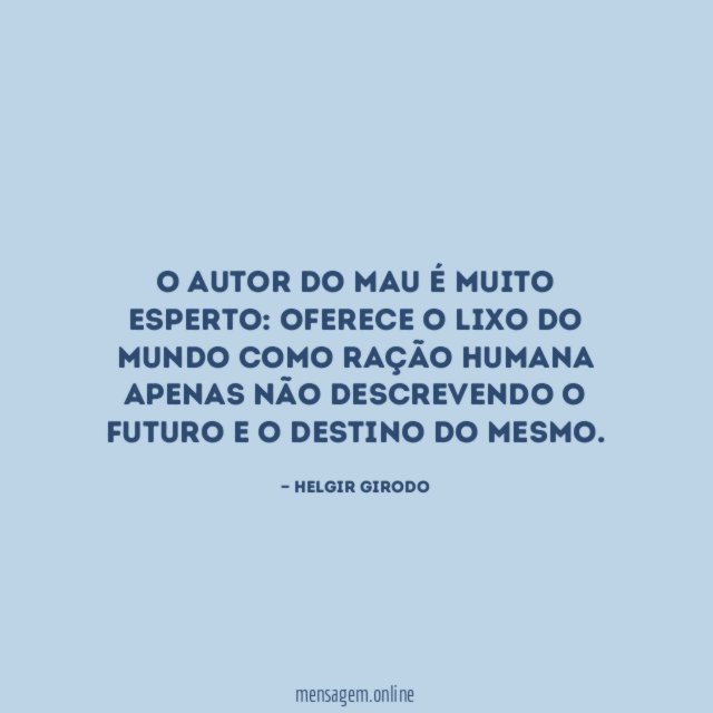 O Autor do mau é muito esperto