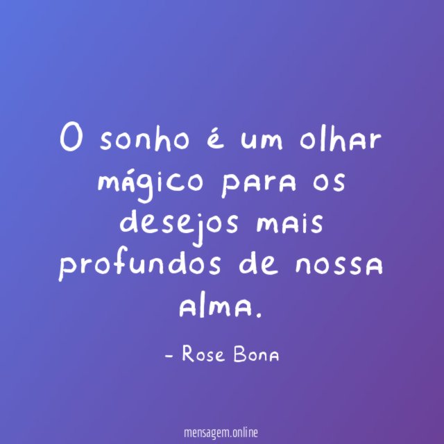O sonho é um olhar mágico para os