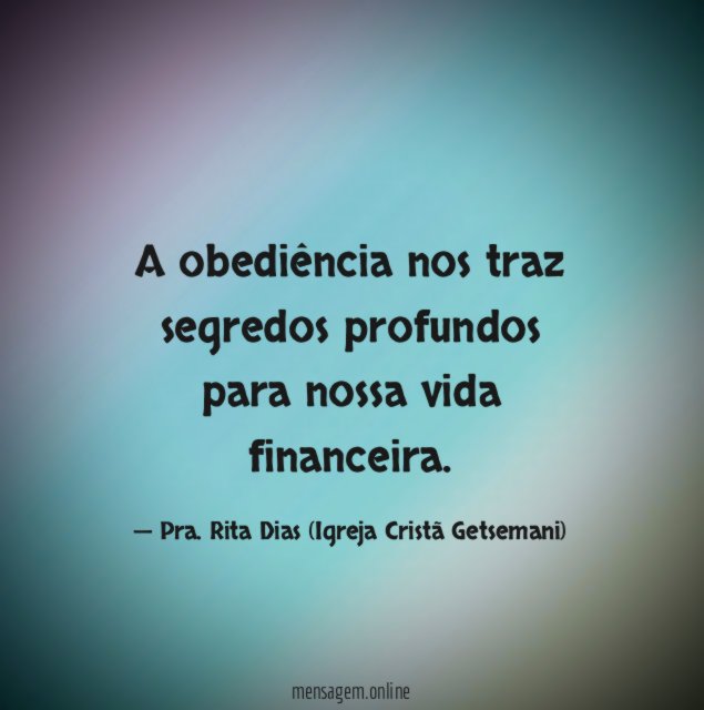 A obediência nos traz segredos profundos para nossa vida financeira