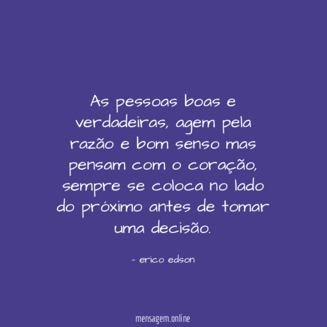 As pessoas boas e verdadeiras