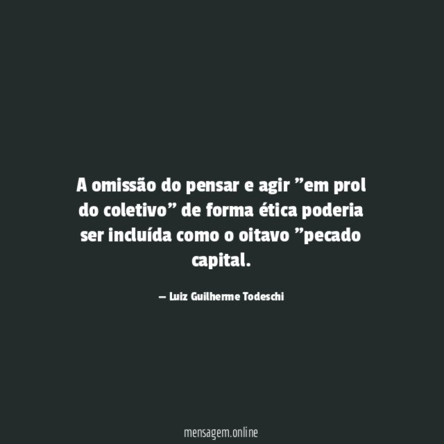 A omissão do pensar e agir "em prol