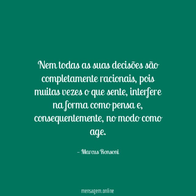Nem todas as suas decisões são completamente racionais