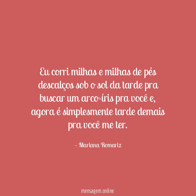 Eu corri milhas e milhas de pés descalços