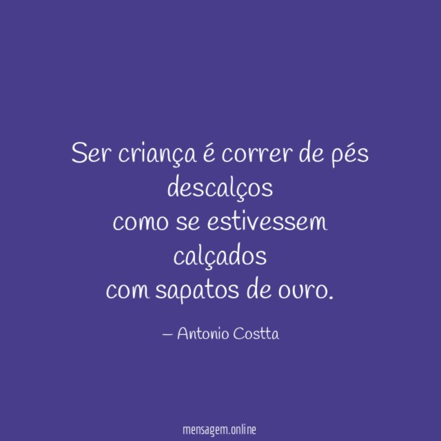 Ser criança é correr de pés descalços como se