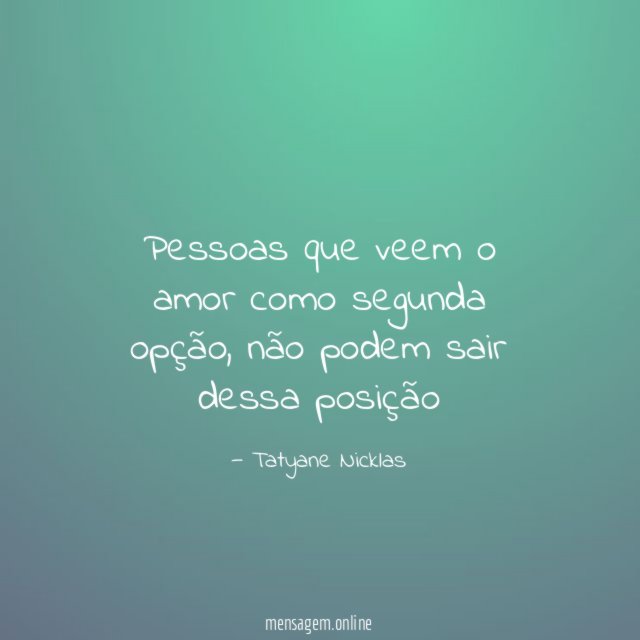 Pessoas que veem o amor como segunda opção