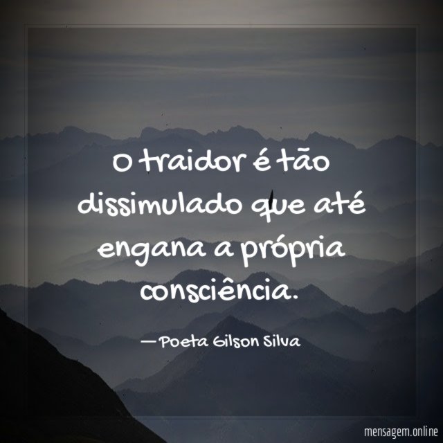 O traidor é tão dissimulado que até engana