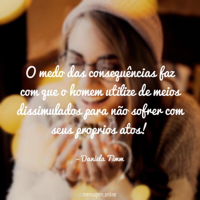 O medo das consequências faz com que