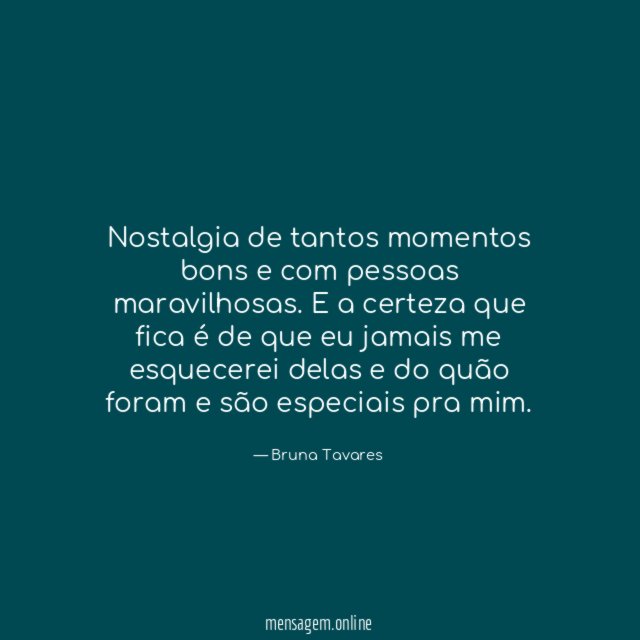 Nostalgia de tantos momentos bons e com pessoas maravilhosas
