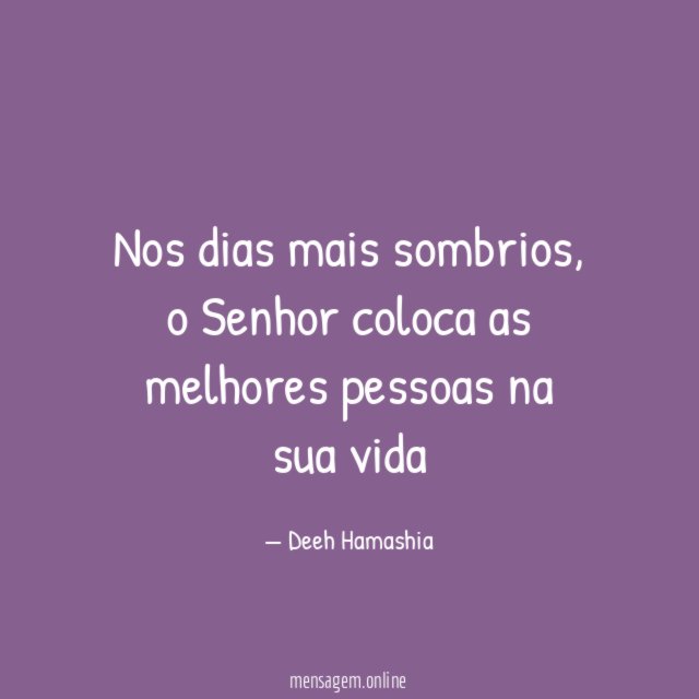 Nos dias mais sombrios