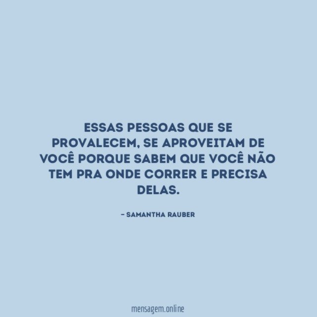 Essas pessoas que se provalecem