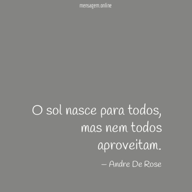 O sol nasce para todos