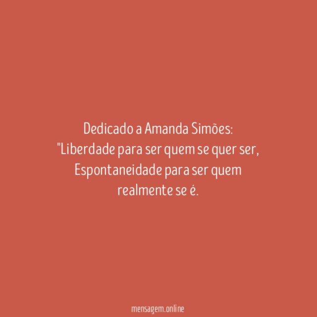 Dedicado a Amanda Simões: