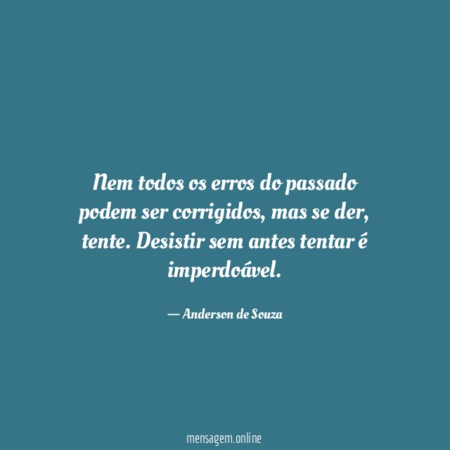 Nem todos os erros do passado podem ser corrigidos