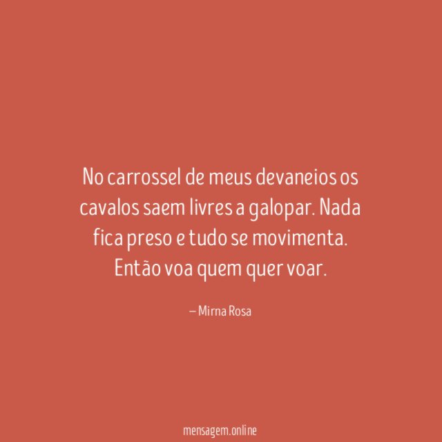 No carrossel de meus devaneios os cavalos saem livres a galopar