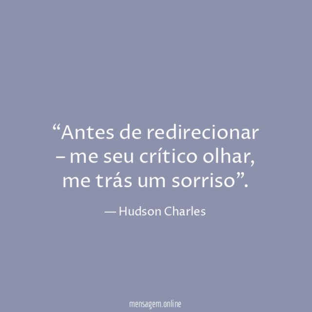 Antes de redirecionar – me seu crítico olhar