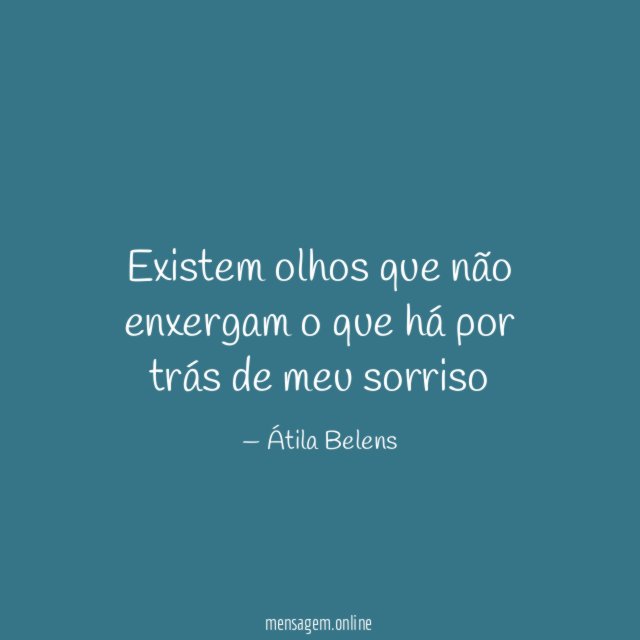 Existem olhos que não enxergam o que há