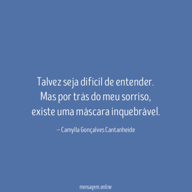 Talvez seja difícil de entender