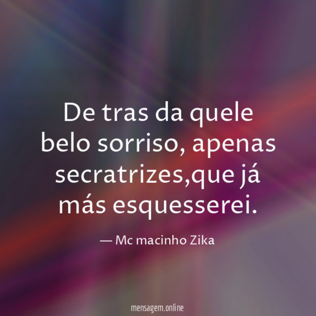 De tras da quele belo sorriso