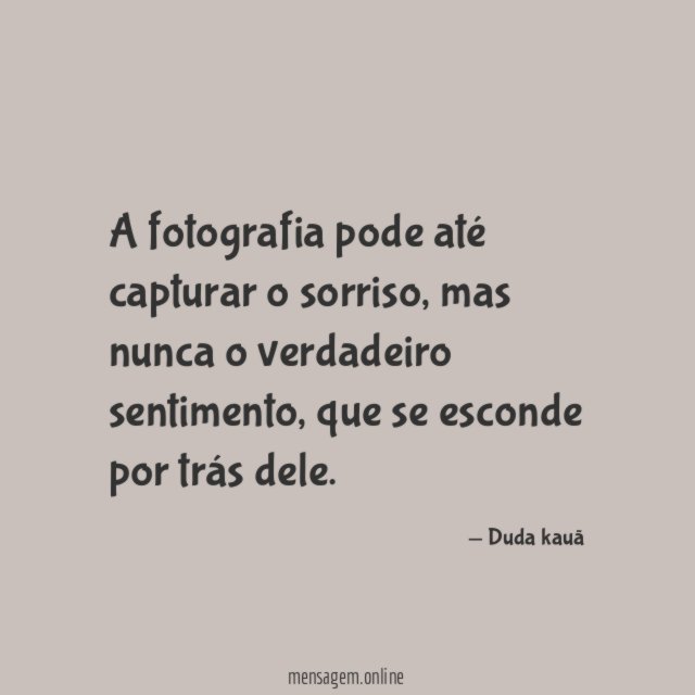 A fotografia pode até capturar o sorriso
