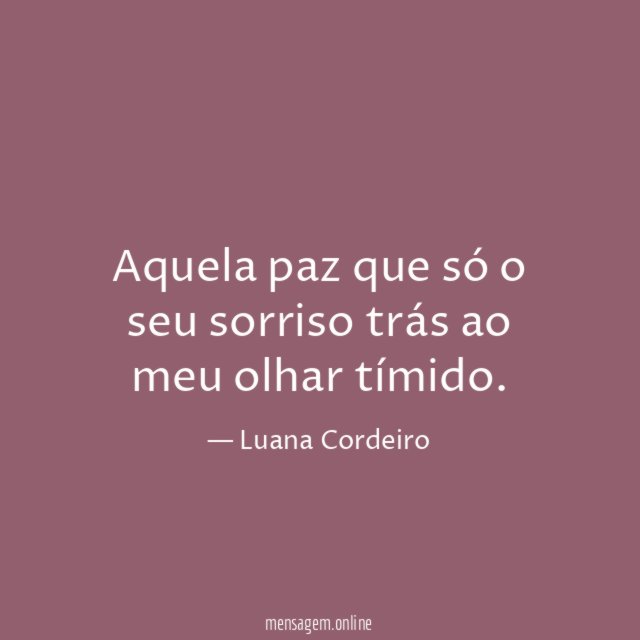 Aquela paz que só o seu sorriso trás