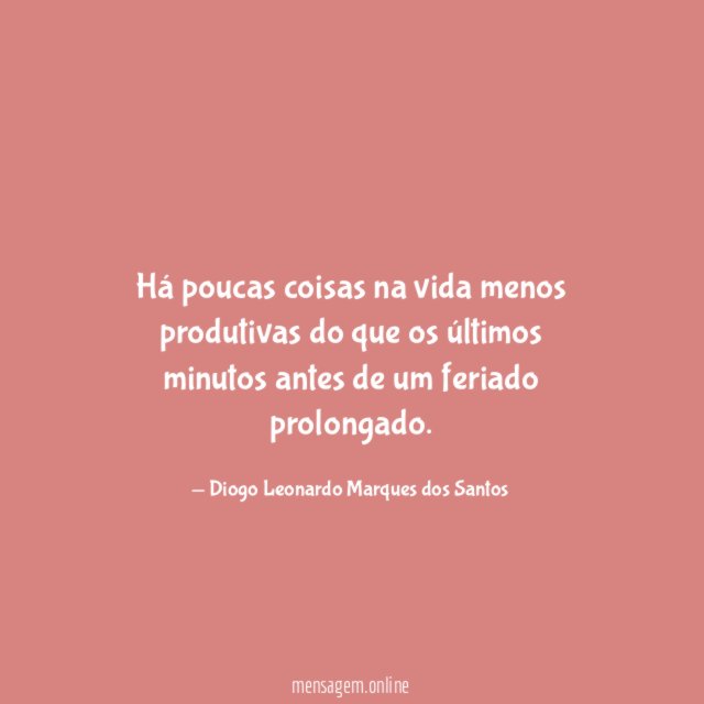 Há poucas coisas na vida menos produtivas do