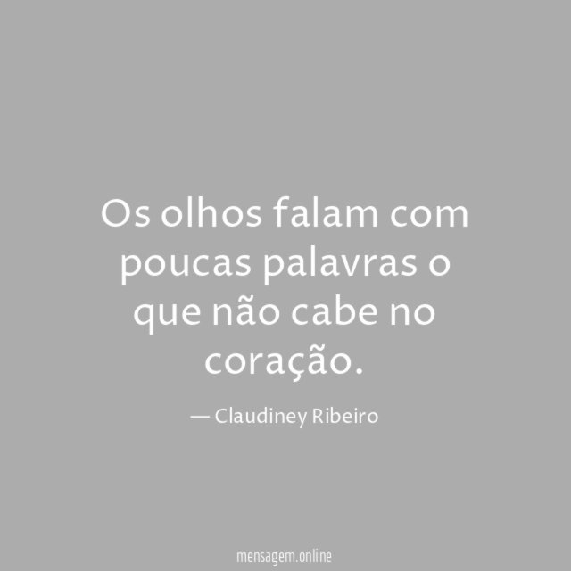 Os olhos falam com poucas palavras o que