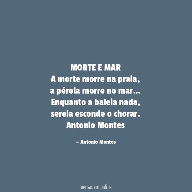 MORTE E MAR A morte morre na praia