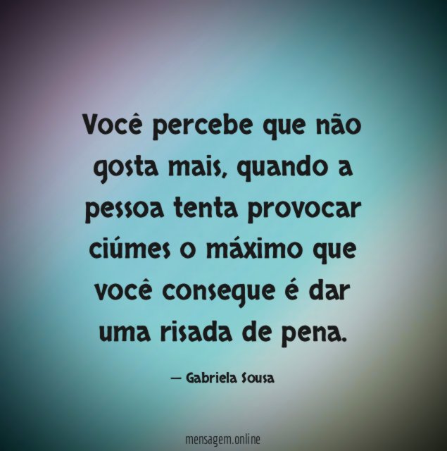 Você percebe que não gosta mais