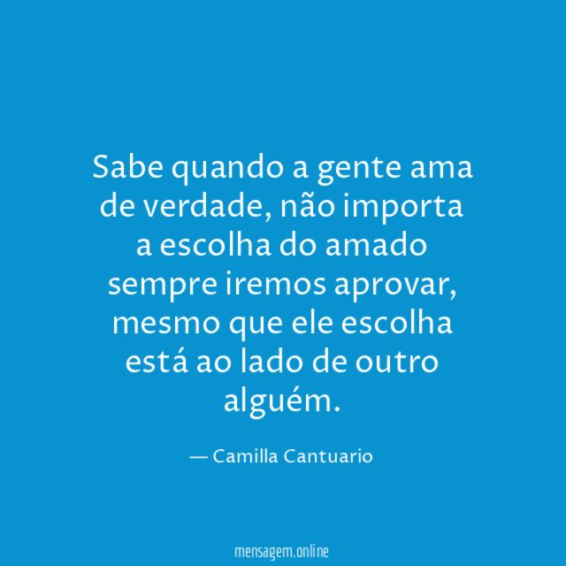 Sabe quando a gente ama de verdade