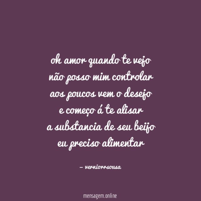 oh amor quando te vejo não posso mim controlar aos