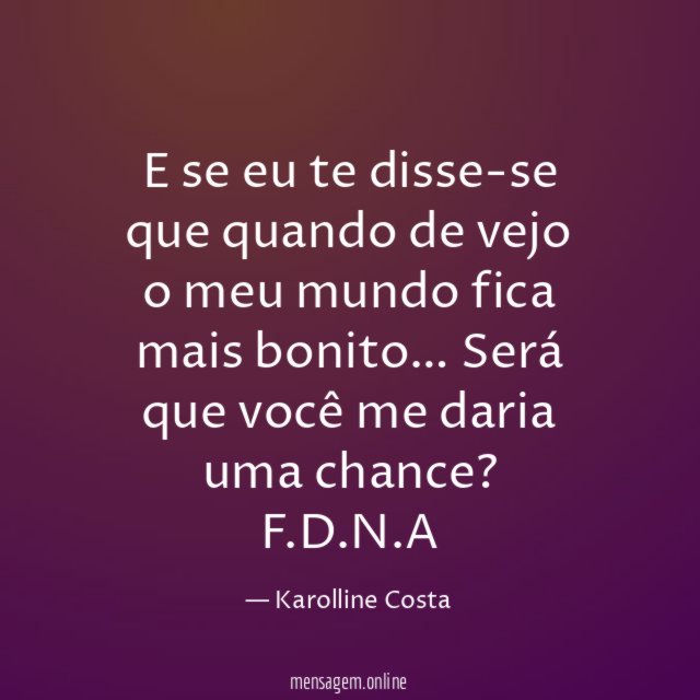E se eu te disse-se que quando de
