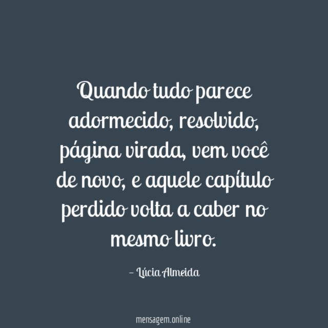 Quando tudo parece adormecido
