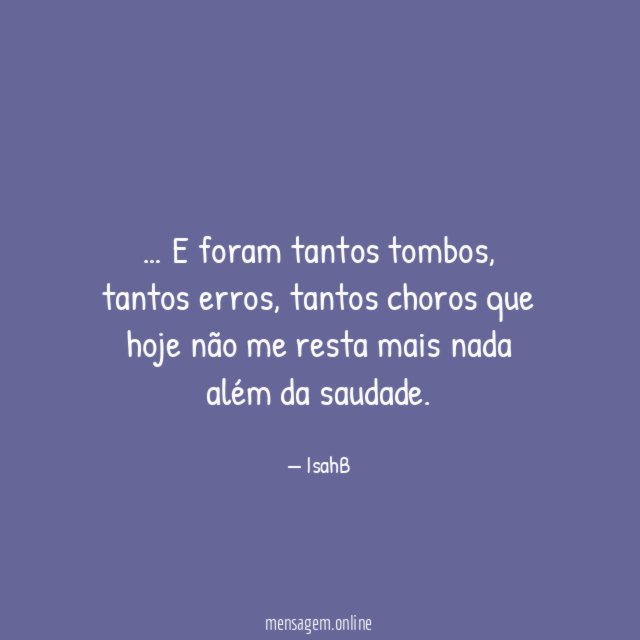 E foram tantos tombos