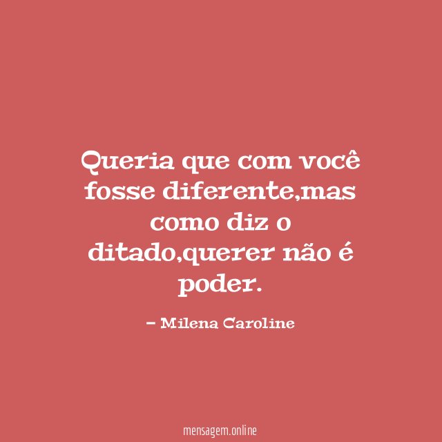 Queria que com você fosse diferente