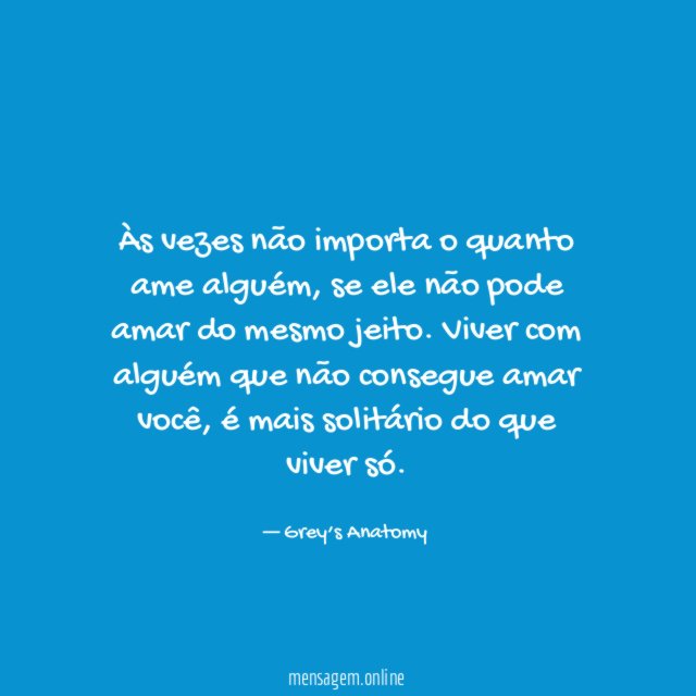 Às vezes não importa o quanto ame alguém