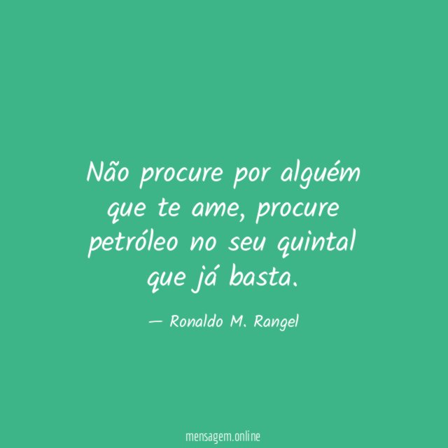 Não procure por alguém que te ame